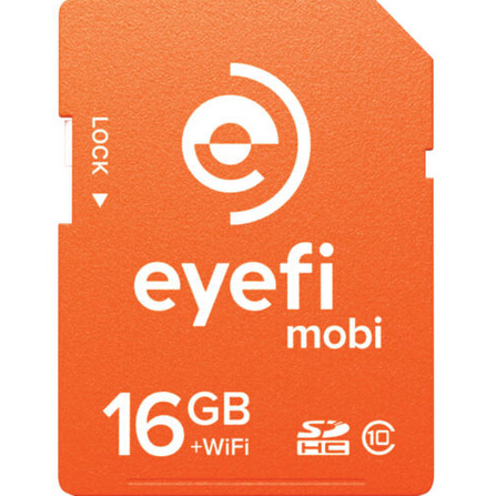 第一时间上传美图！Eyefi Mobi 16GB SDHC Class 10 无线存储卡  特价仅售$29.99