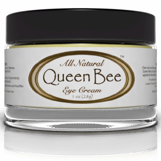 Queen Bee 100% All-Natural, Organic Under Eye Cream - Removes Dark Circles, Facial Lines and Wrinkles Naturally - 1oz (30ml)  $18.86, free shipping after using SS