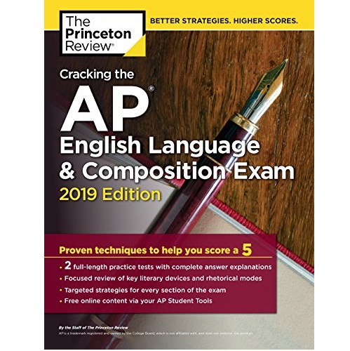 Cracking the AP English Language & Composition Exam, 2019 Edition: Practice Tests & Proven Techniques to Help You Score a 5 (College Test Preparation), Only $12.91