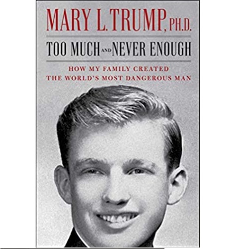 川普侄女的书预售：《Too Much and Never Enough: How My Family Created the World’s Most Dangerous Man》，原价$28.00，现仅售$16.80