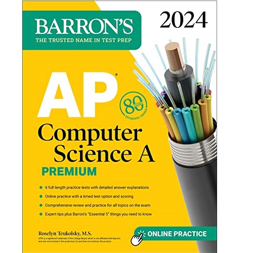 AP Computer Science A Premium, 2024: 6 Practice Tests + Comprehensive Review + Online Practice (Barron's Test Prep), Now Only $26.99