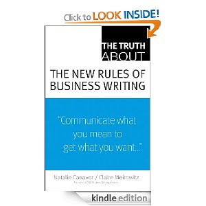Amazon free Kindle eBook:  The Truth About the New Rules of Business Writing