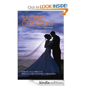 Amazon Free Kindle eBook: Sacred Ceremony: Create and Officiate Personalized Wedding Ceremonies