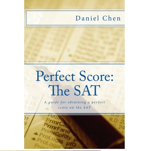 Perfect Score: The SAT: A detailed guide for obtaining a perfect score on the SAT, only$12.08