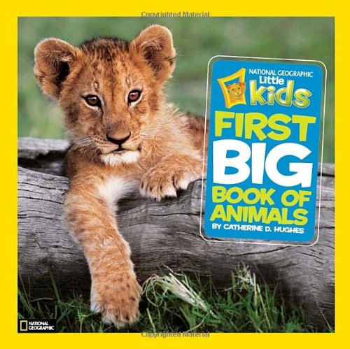 National Geographic Little Kids First Big Book of Animals (National Geographic Little Kids First Big Books) , only $8.49